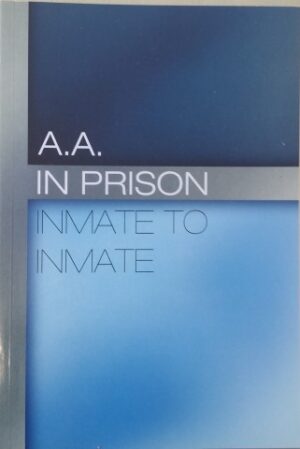 A.A. in Prison: Inmate to Inmate